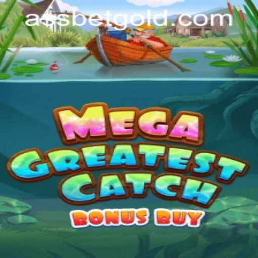 Unveiling MegaGreatestCatchBonusBuy: A Dive into Deep-Sea Adventures