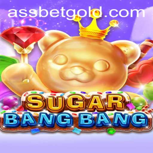 A Comprehensive Guide to SUGARBANGBANG: Combining Fun and Strategy